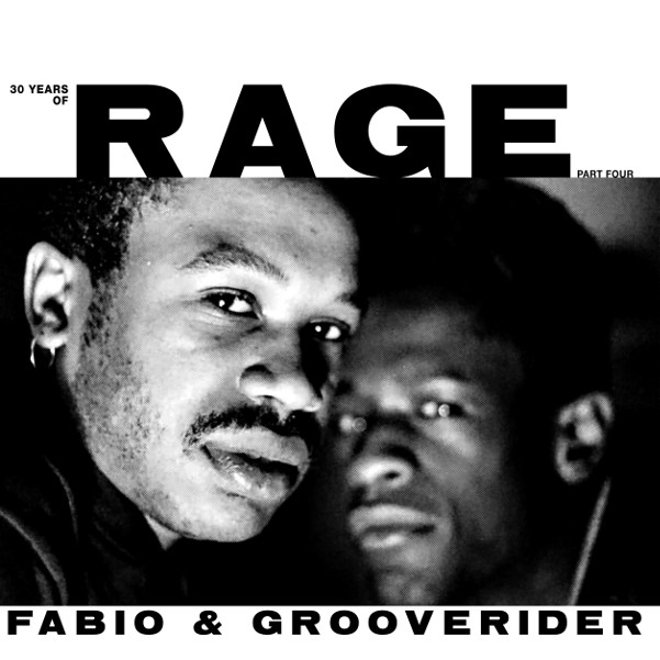 Fabio & Grooverider - 30 Years Of Rage Pt. 4 - RAGELPPT4 - ABOVE BOARD PROJECTS