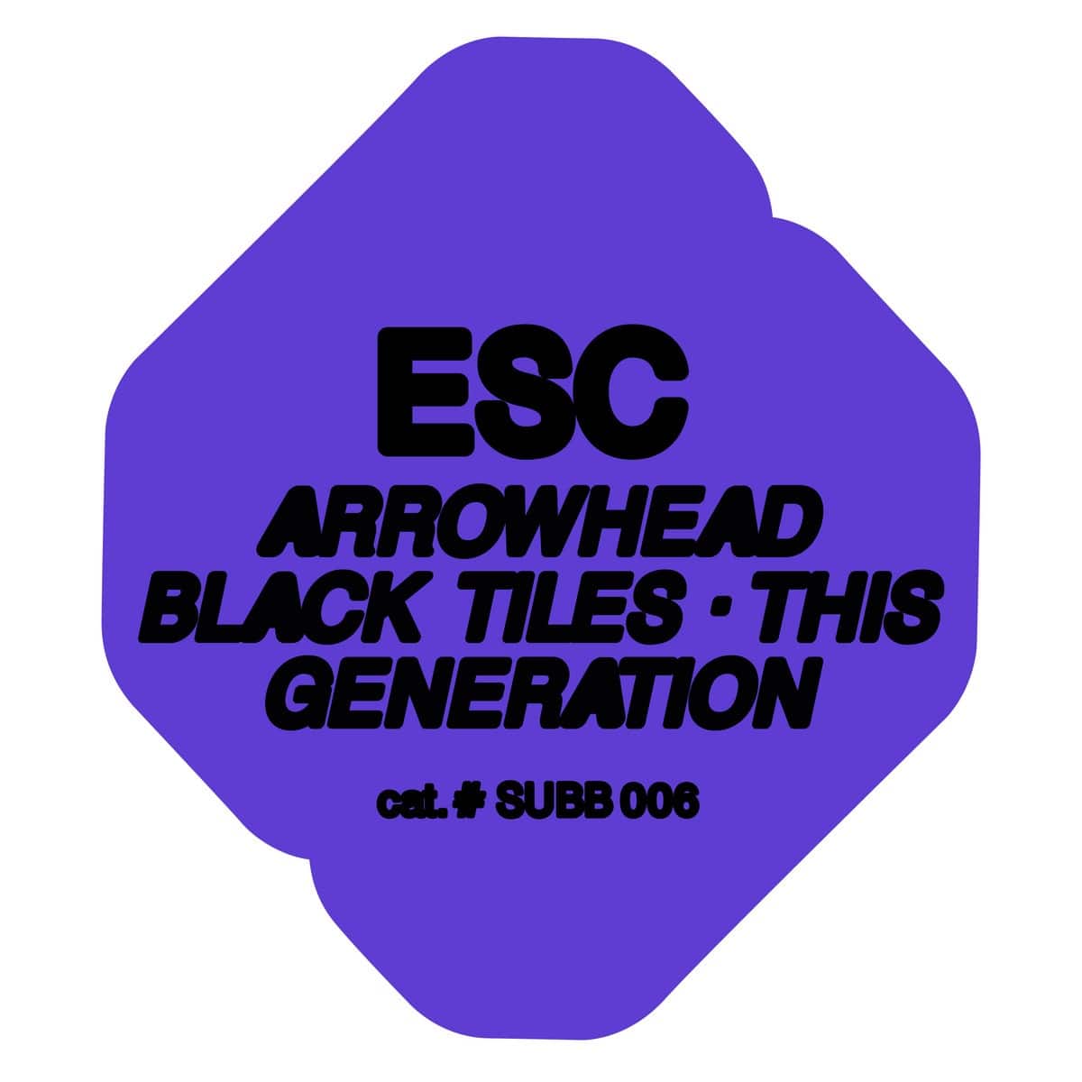 ESC - Arrowhead - SUBB006 - STRAIGHT UP BREAKBEAT