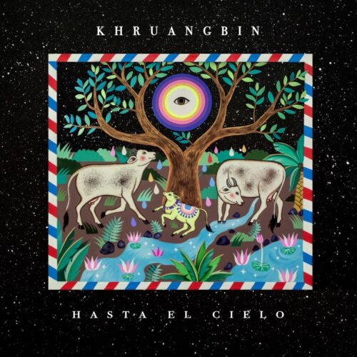 Khruangbin - Hasta El Cielo (Con Todo El Mundo In Dub) - ALNLP50DUBR - NIGHT TIME STORIES