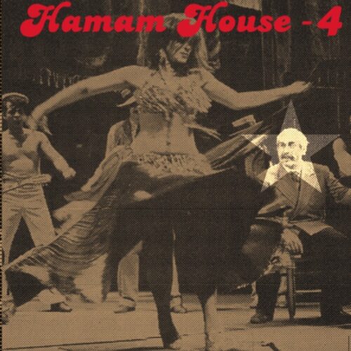 Various - Hamam House Vol 4 - HAMAMHOUSE04 - HAMAM HOUSE