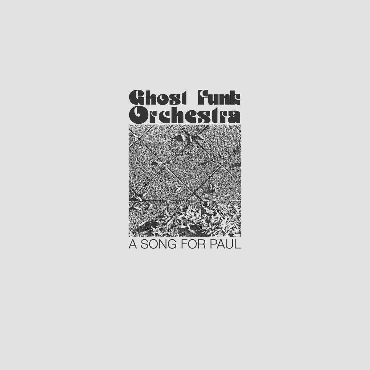 Ghost Funk Orchestra - A Song For Paul - KCRLP120002 - KARMA CHIEF RECORDS