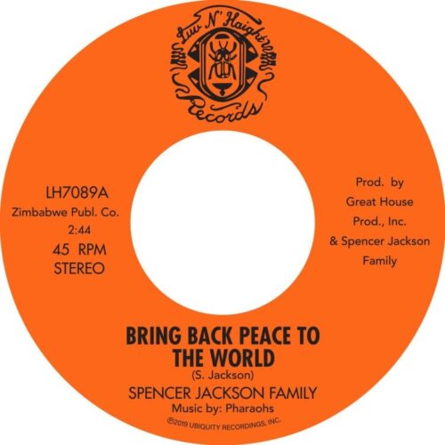 Spencer Jackson Family & The Pharoahs - Bring Back Peace To The World Pt.1&2 - LH7089 - LUV N' HAIGHT