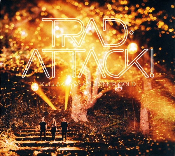 Trad.Attack! - Kullakarva • Shimmer Gold - 4742252006244 - TRAD ATTACK