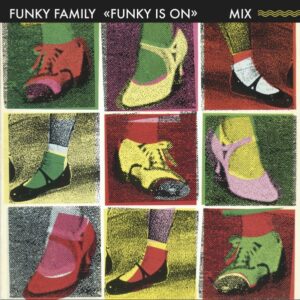 Funky Family - Funky Is On - BSTX065 - BEST ITALY