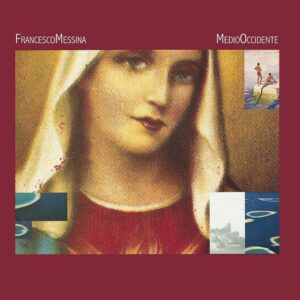 Francesco Messina - Medio Occidente (remastered) - BSTX069 - BEST ITALY