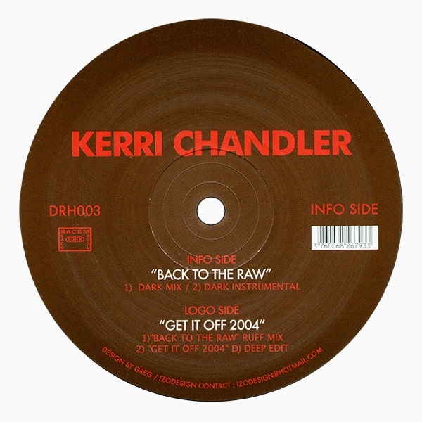 Kerri Chandler - Back To The Raw - DRH003 - DEEPLY ROOTED HOUSE ‎