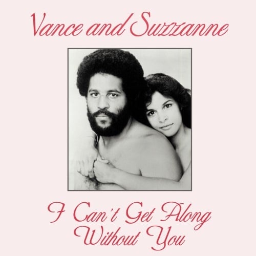 Vance and Suzzanne - I Can't Get Along Without You - KALITA12011 - KALITA