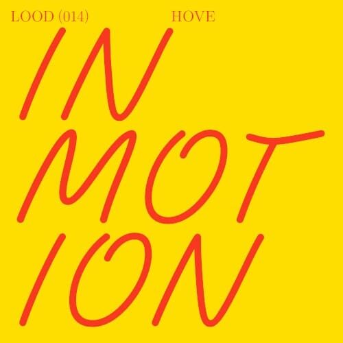 HOVE - In Motion - LOOD014 - LIGHT OF OTHER DAYS