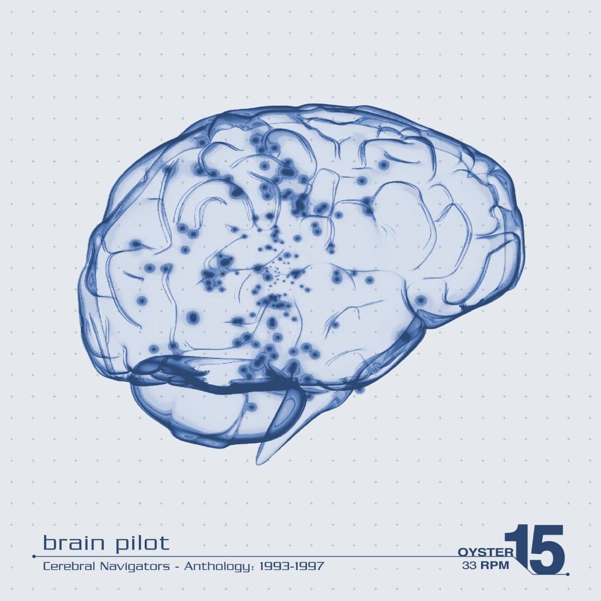 Brain Pilot - Cerebral Navigators: Anthology 1993-1997 2lp - OYSTER15 - KALAHARI OYSTER CULT