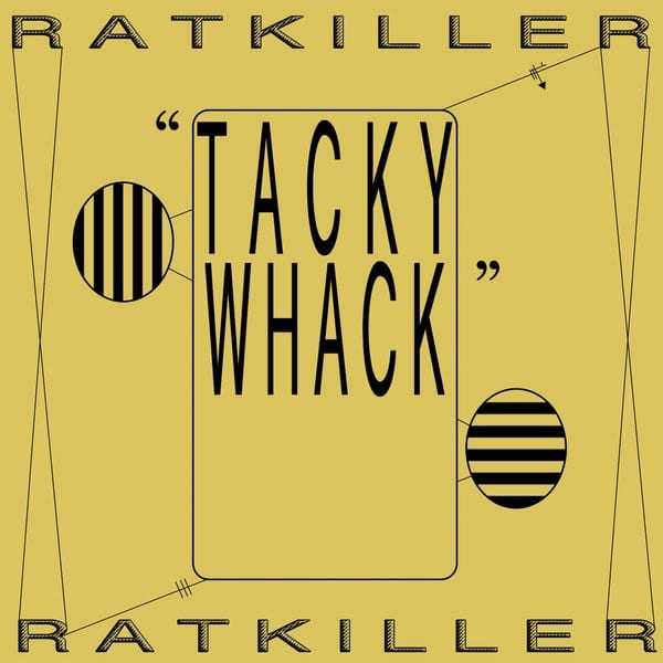 Ratkiller - Tacky Whack - SA057 - SUN ARK RECORDS