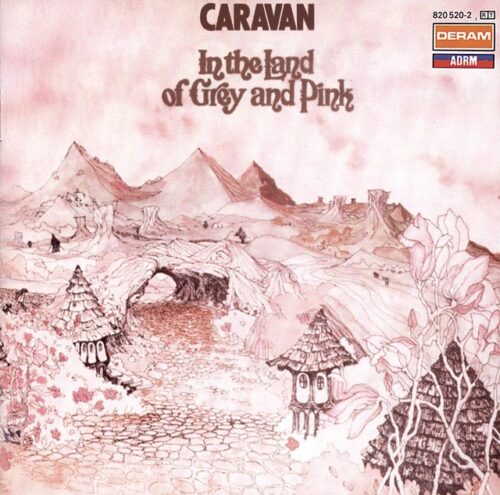 Caravan - In The Land Of Grey And Pink - 602508016806 - DECCA