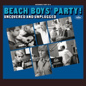 Beach Boys - Beach Boys' Party! Uncovered And Unplugged - 602547517616 - CAPITOL RECORDS