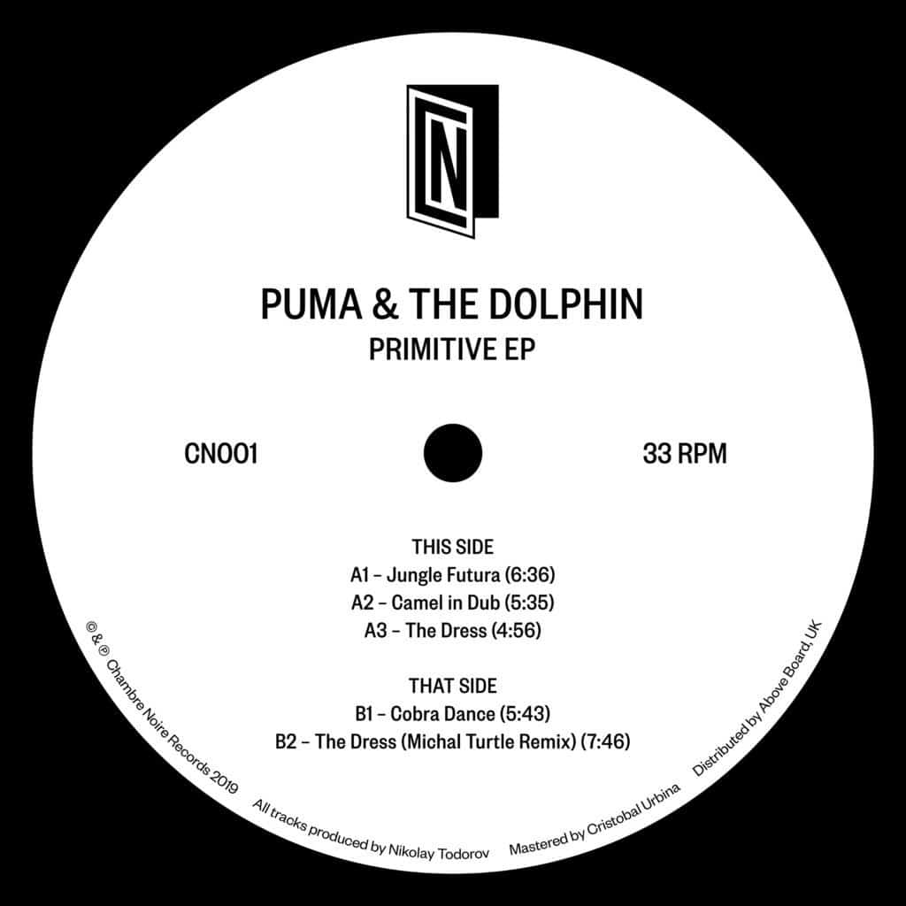 Puma & The Dolphin - Primitive EP (Michal Turtle remix) - CN001 - CHAMBRE NOIRE RECORDS