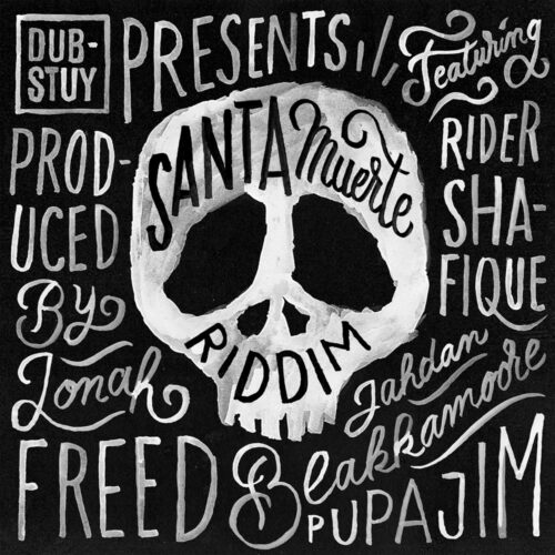 Various - Dub-Stuy Presents: Santa Muerte Riddim - DSRS004 - DUB-STUY RECORDS