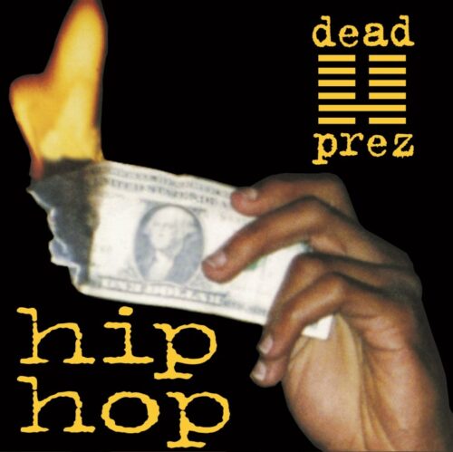 Dead Prez - Hip Hop - GET735-7 - GET ON DOWN