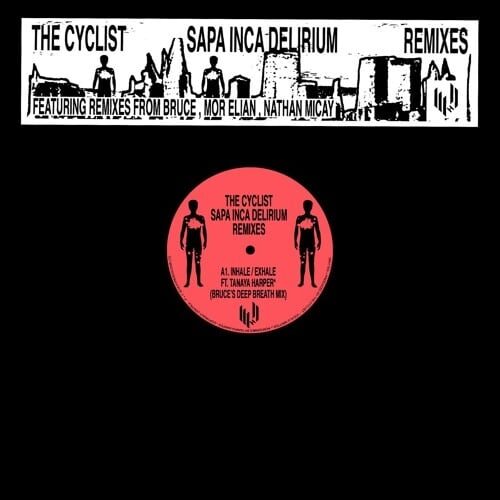 The Cyclist - Sapa Inca Delirium Remix (Bruce