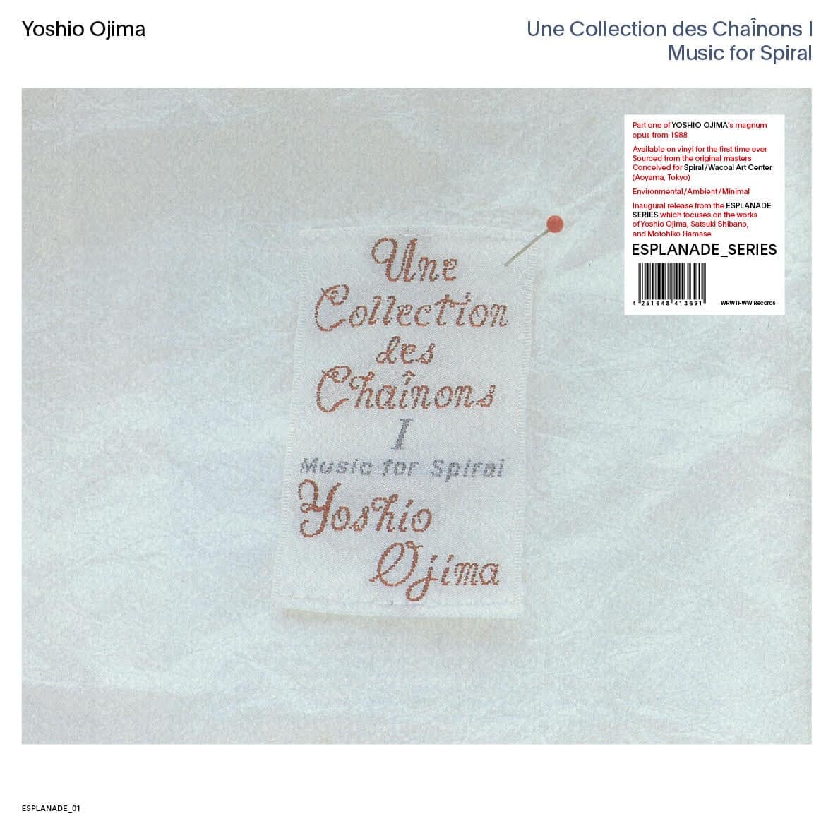 Yoshio Ojima - Une Collection des Chaînons I: Music for Spiral - WRWTFWW031-1 - WE RELEASE WHATEVER THE FUCK WE WANT