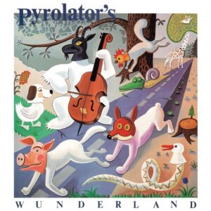 Pyrolator - Wunderland - BB159 - BUREAU B
