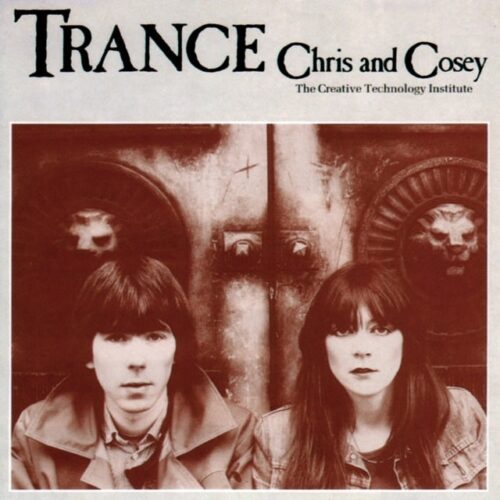 Chris & Cosey - Trance (Gold) - CTILP002 - CONSPIRACY INTERNATIONAL