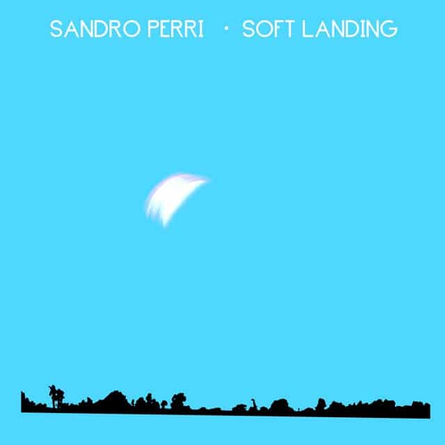 Sandro Perri - Soft Landing - CST148 - CONSTELLATION