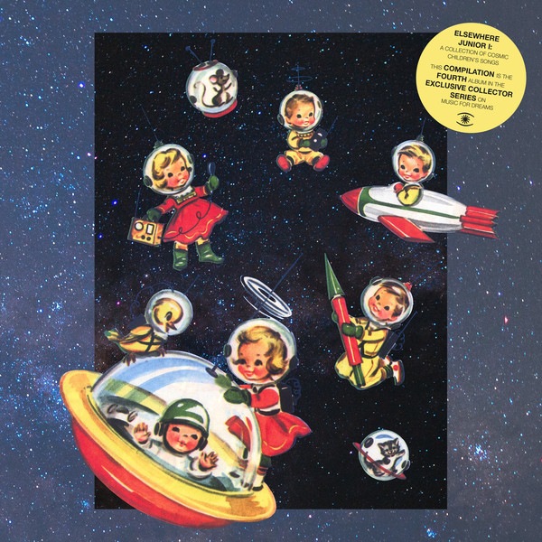 Various/DJ Sofa - Elsewhere Junior I - A Collection of Cosmic Children’s Songs - ZZZV19008 - MUSIC FOR DREAMS
