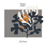 Pia Fraus - Empty Parks (Limited Orange) - 7085271908142 - SEKSOUND