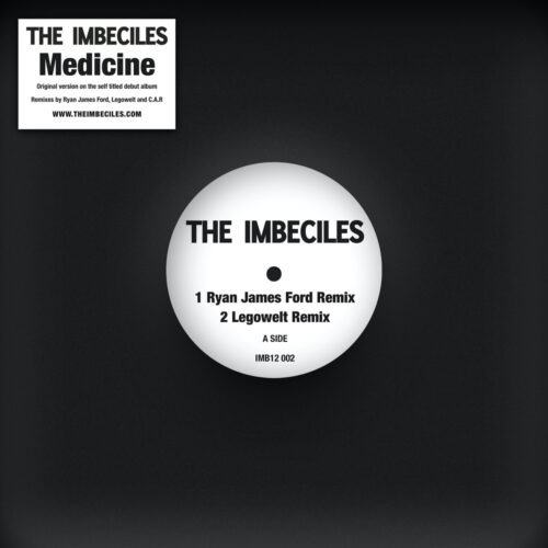 The Imbeciles - Medicine remixes (Ryan James Ford