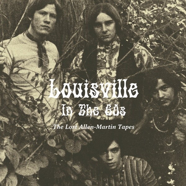 Various - Louisville in the 60s - The Lost Allen-Martin Tapes - OSR077 - OUT-SIDER MUSIC