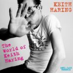 Various - The World Of Keith Haring (Influences + Connections) - SJRLP444 - SOUL JAZZ RECORDS
