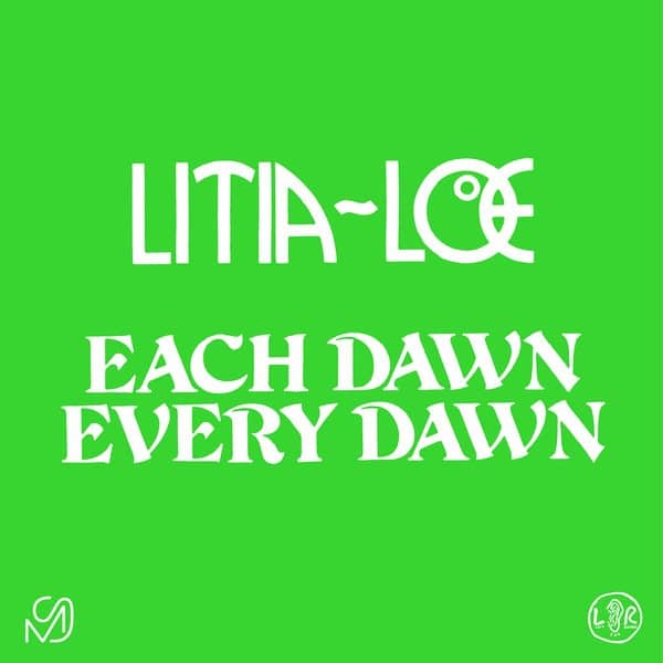 Litia~Loe - Each Dawn Every Dawn - MS03 - MIXED SIGNALS