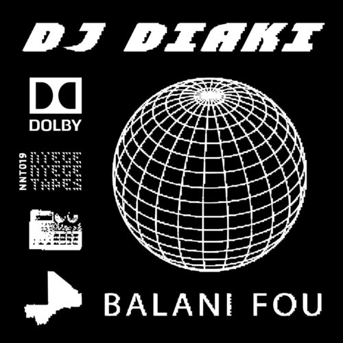 DJ Diaki - Balani Fou - NNT019 - NYEGE NYEGE TAPES
