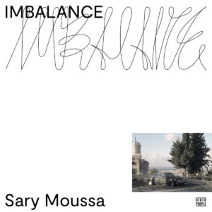 Sary Moussa - Imbalance - OP052 - OTHER PEOPLE