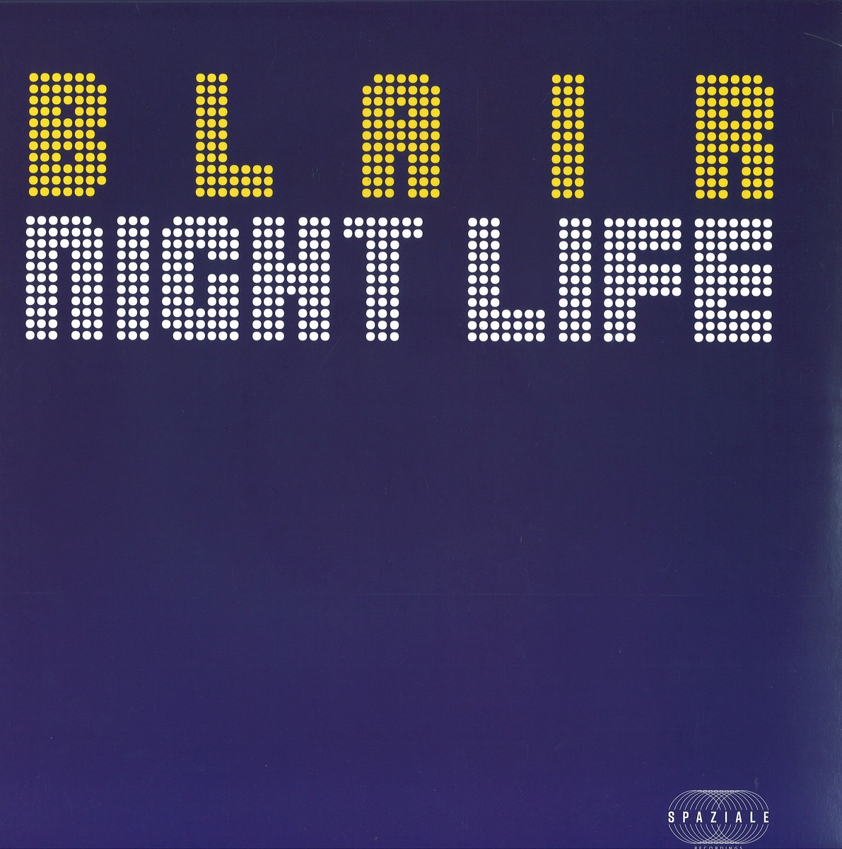Blair - Nightlife / Virgo Princess - SPZ005 - SPAZIALE RECORDINGS