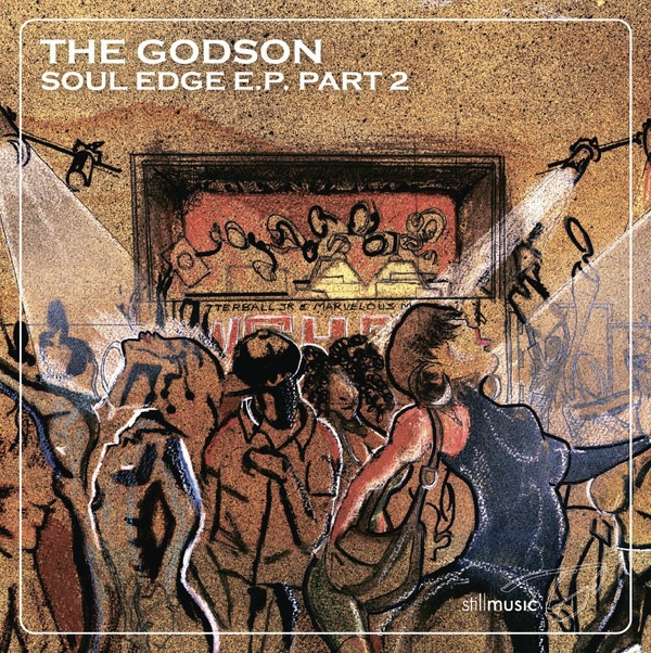 The Godson/Rick Wilhite - Soul Edge EP 2 - STILLM002 - STILL MUSIC
