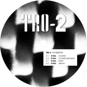DI'JITAL - TRO-2 EFX CREED EP (Ltd. 202) - TRO-2 - TRO