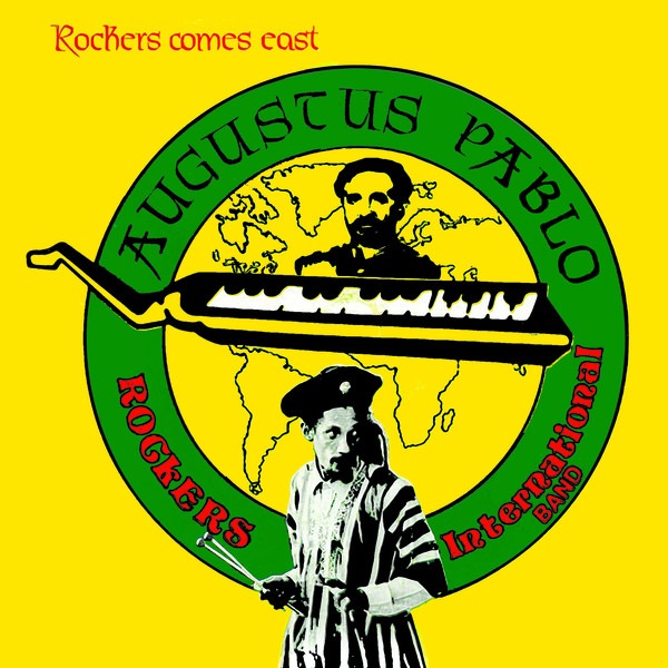 Augustus Pablo - Rockers Come East - GREL106 - GREENSLEEVES