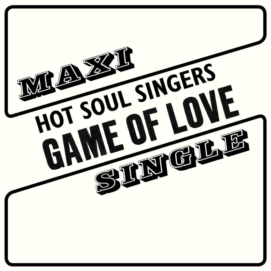Hot Soul Singers - Game Of Love - LCT004 - LA CASA TROPICAL