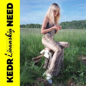 Kedr Livanskiy - Your Need - 0090125169911 - V2