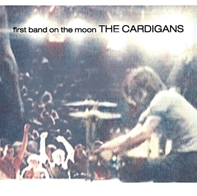 The Cardigans - First Band On The Moon - 602557221695 - UNIVERSAL