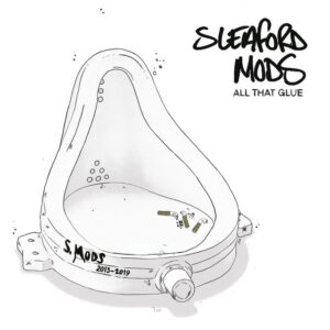 Sleaford Mods - All That Glue - RT0128LP - ROUGH TRADE