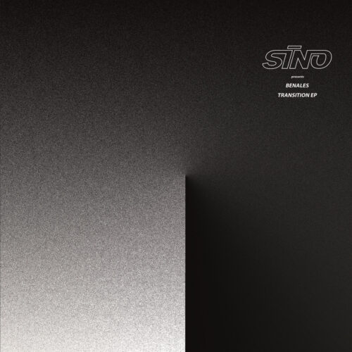 Benales - Transition EP - SINO035 - SINO RECORDS