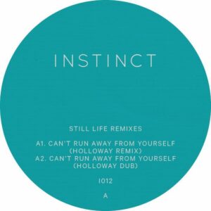 Instinct - Still Life Remixes (Holloway) - INSTINCT12 - INSTINCT