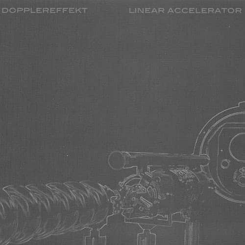 Dopplereffekt - Linear Accelerator - WeMe313-27 - WEME RECORDS