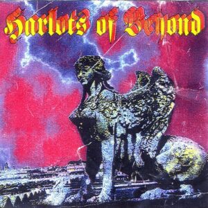 Harlots Of Beyond - The Sphinx - ZOMBIE-006 - ZOMBIE POWER RECORDS LIMITED