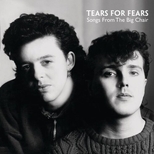 Tears for Fears - Songs from the Big Chair - 602537949953 - MERCURY