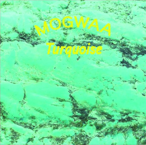 Mogwaa - Turqoise - BLESSYOU003 - BLESS YOU