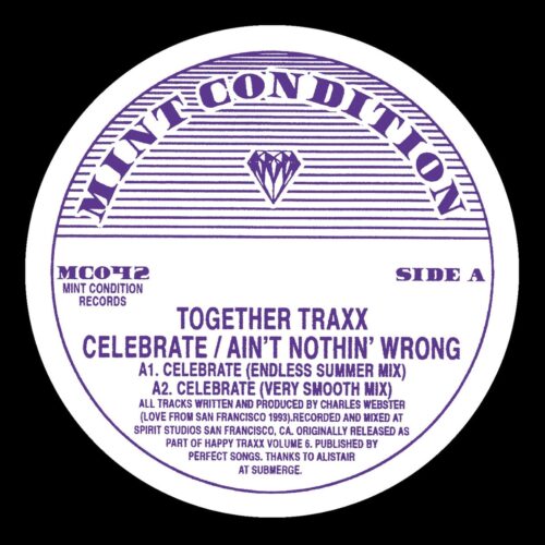 Together Traxx/Charles Webster - Celebrate / Ain't Nothin' Wrong - MC042 - MINT CONDITION