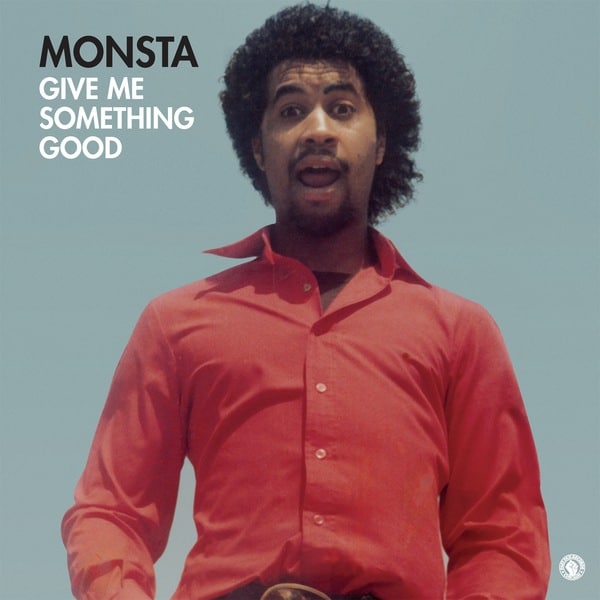 Monsta - GIVE ME SOMETHING GOOD - PASTDUE020 - PAST DUE