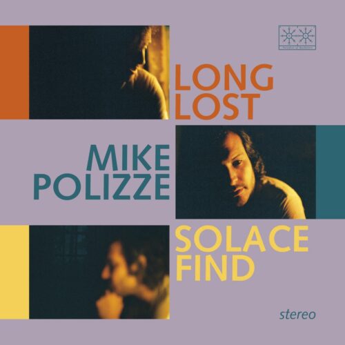Mike Polizze - Long Lost Solace Find - POB048LP - PARADISE OF BACHELORS
