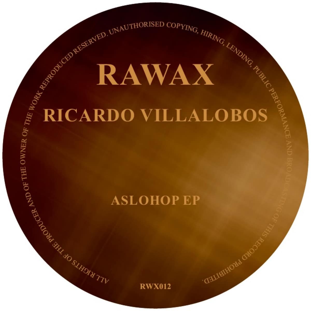 Ricardo Villalobos - AsloHop EP (Brown Marbled) - RWX012B - RAWAX RECORDS